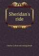 Sheridan's ride, Charles S. [from old catalog] Brodt 