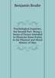 Psychological Inquiries; the Second Part: Being a Series of Essays Intended to Illustrate Some Points in the Physical and Moral History of Man, Benjamin Brodie 