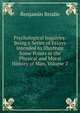 Psychological Inquiries: Being a Series of Essays Intended to Illustrate Some Points in the Physical and Moral History of Man, Volume 2, Benjamin Brodie 