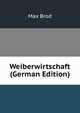 Weiberwirtschaft (German Edition), Max Brod 