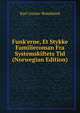 Funk'erne, Et Stykke Familieroman Fra Systemskiftets Tid (Norwegian Edition), Karl Gustav Brondsted 