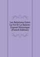 Les Relations Entre La Foi Et La Raison: Expose Historique (French Edition), 