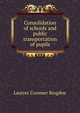 Consolidation of schools and public transportation of pupils, Lautrec Cranmer Brogden 