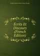Ecrits Et Discours (French Edition), Achille Charles Leonce Victor Broglie 