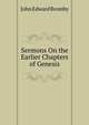 Sermons On the Earlier Chapters of Genesis, John Edward Bromby 