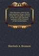 John Sherman; what he has said and done, being a history of the life and public services of the Hon. John Sherman, secretary of the Treasury of the United States, Sherlock A. Bronson 