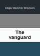 The vanguard, Edgar Beecher Bronson 