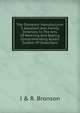 The Domestic Manufacturer S Assistant And Family Directory In The Arts Of Weaving And Dyeing Comprehending Aplain System Of Directions, J &amp; R. Bronson 