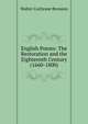 English Poems: The Restoration and the Eighteenth Century (1660-1800), Walter Cochrane Bronson 