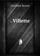 . Villette, Charlotte Bronte 