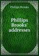 Phillips Brooks' addresses, Phillips Brooks 