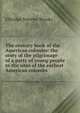 The century book of the American colonies: the story of the pilgrimage of a party of young people to the sites of the earliest American colonies, Brooks, Elbridge Streeter 