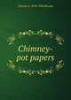 Chimney-pot papers, Charles S. 1878-1934 Brooks 