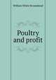 Poultry and profit, William White Broomhead 