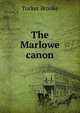 The Marlowe canon, Tucker Brooke 