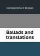 Ballads and translations, Constantina E Brooks 