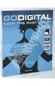 Go Digital. Keep the Past Alive!, Barrett Colin, Luck Steve, Zuk Allen, Martin Keith 