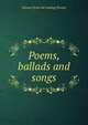 Poems, ballads and songs, Samuel [from old catalog] Brooks 