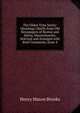 The Olden Time Series: Gleanings Chiefly from Old Newspapers of Boston and Salem, Massachusetts, Selected and Arranged with Brief Comments, Issue 4, Henry Mason Brooks 