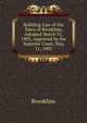 Building-Law of the Town of Brookline, Adopted March 31, 1903, Approved by the Superior Court, May 11, 1903, Brookline 