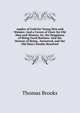 Apples of Gold for Young Men and Women: And a Crown of Glory for Old Men and Women. Or, the Happiness of Being Good Betimes: And the Honour of Being . Answered, and the Old Man's Doubts Resolved, Thomas Brooks 