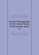 Service Monographs of the United States Government, Issue 8, 