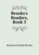 Brooks's Readers, Book 5, Stratton Duluth Brooks 