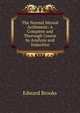 The Normal Mental Arithmetic: A Complete and Thorough Course by Analysis and Induction, Brooks, Edward 