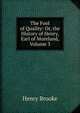 The Fool of Quality: Or, the History of Henry, Earl of Moreland, Volume 3, Henry Brooke 