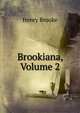 Brookiana, Volume 2, Henry Brooke 