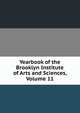 Yearbook of the Brooklyn Institute of Arts and Sciences, Volume 11, 