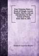 Four Victorian Poets: A Study of Clough, Arnold, Rossetti, Morris; with an Introduction On the Course of Poetry from 1822 to 1852, Brooke, Stopford Augustus 
