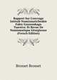 Rapport Sur L'ouvrage Intitul? Numizmaticheskie Fakty Gruzenskago Tsarstva: Et Revue De Numismatique G?orgienne (French Edition), Brosset Brosset 