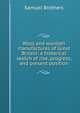 Wool and woollen manufactures of Great Britain: a historical sketch of rise, progress, and present position, Samuel Brothers 