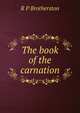 The book of the carnation, R P Brotherston 