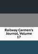 Railway Carmen's Journal, Volume 17, 