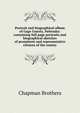 Portrait and biographical album of Gage County, Nebraska: containing full page portraits and biographical sketches of prominent and representative citizens of the county, Chapman Brothers 