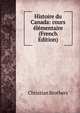 Histoire du Canada: cours elementaire (French Edition), Christian Brothers 