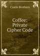 Coffee: Private Cipher Code, Castle Brothers 