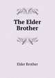 The Elder Brother, Elder Brother 