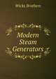 Modern Steam Generators, Wicks Brothers 