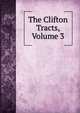 The Clifton Tracts, Volume 3, 