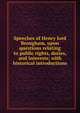 Speeches of Henry lord Brougham, upon questions relating to public rights, duties, and interests; with historical introductions, 