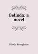 Belinda: a novel, Rhoda Broughton 