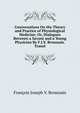 Conversations On the Theory and Practice of Physiological Medicine; Or, Dialogues Between a Savant and a Young Physician By F.J.V. Broussais. Transl, Francois Joseph V. Broussais 