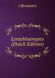 Lentebloempjes (Dutch Edition), J Brouwers 