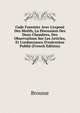 Code Forestier Avec L'expos? Des Motifs, La Discussion Des Deux Chambres, Des Observations Sur Les Articles, Et L'ordonnance D'ex?cution Publi? (French Edition), Brousse 