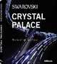Crystal Palace: Swarovski, Palace Swarovski Crystal 