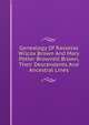 Genealogy Of Rasselas Wilcox Brown And Mary Potter Brownell Brown, Their Descendants And Ancestral Lines, 
