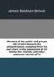 Memoirs of the public and private life of John Howard, the philanthropist; compiled from his own diary, in the possession of his family; his . friends; and other authentic sources of in, James Baldwin Brown 